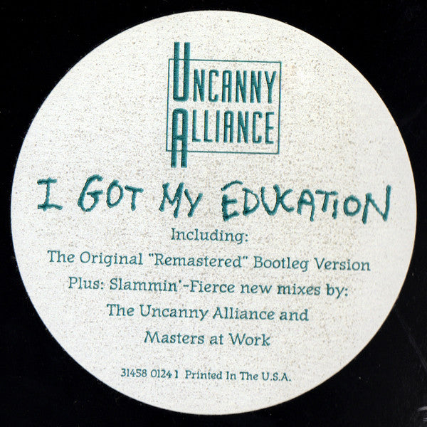 Uncanny Alliance – I Got My Education