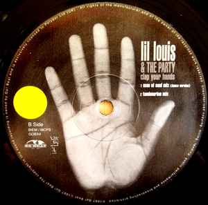 Lil Louis & The Party* – Clap Your Hands