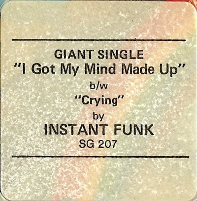 Instant Funk – I Got My Mind Made Up / Crying
