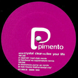 Crystal Clear - Live Your Life
