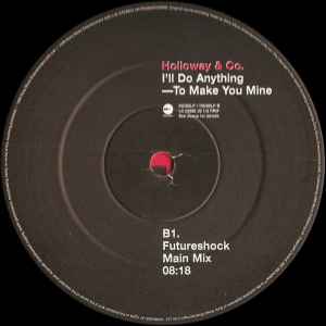 Holloway & Co.* – I'll Do Anything To Make You Mine