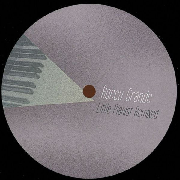 Bocca Grande - Little Pianist Remixed