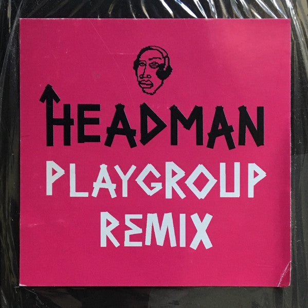 Headman (2) – Roh (Playgroup Remix)