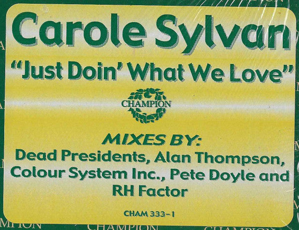 Carole Sylvan – Just Doin' What We Love