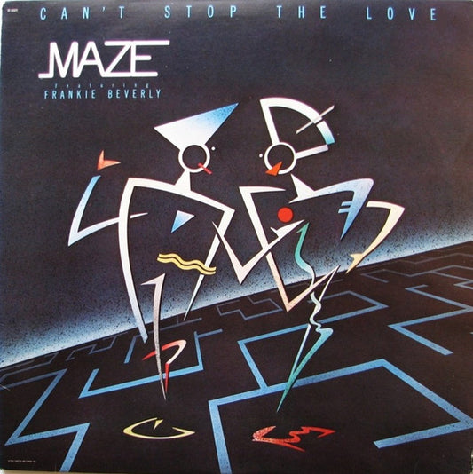 Maze Featuring Frankie Beverly - Can't Stop The Love