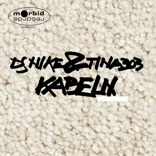 DJ Nike (3) & Tina 303 – KABELN