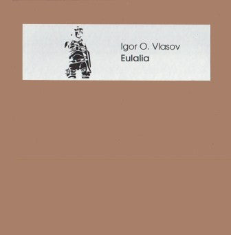 Igor O. Vlasov – Eulalia