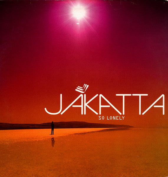 Jakatta – So Lonely