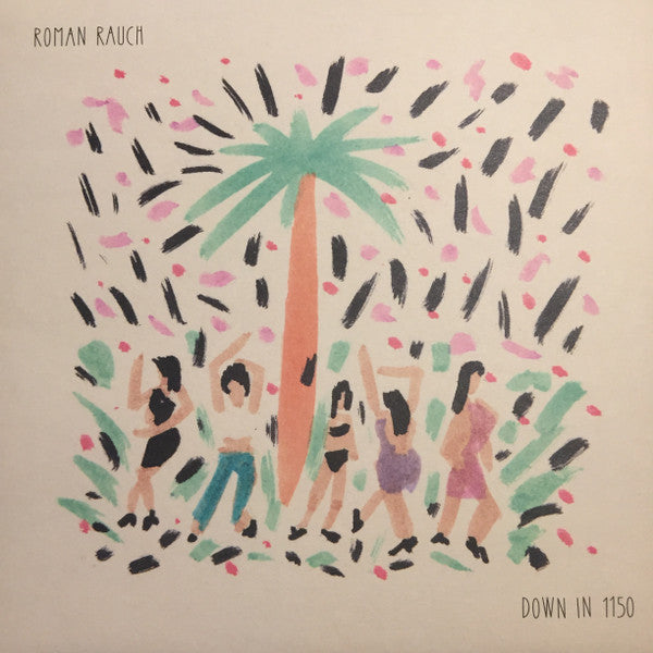 Roman Rauch – Down In 1150