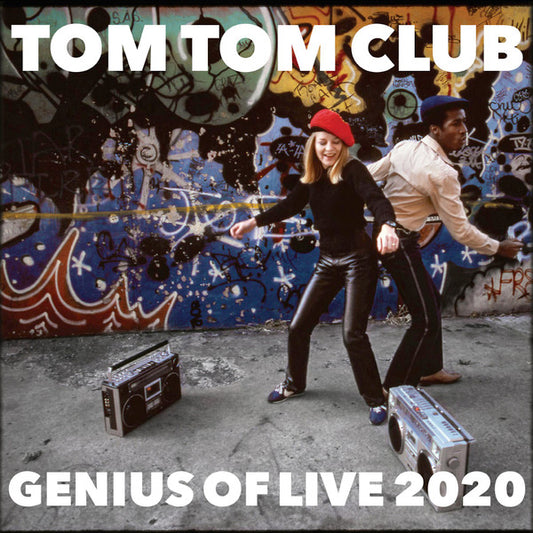 Tom Tom Club – Genius Of Live 2020