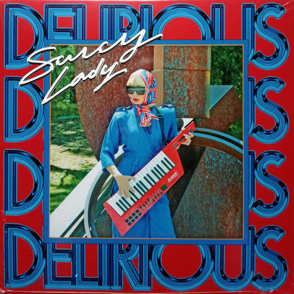 Saucy Lady – Delirious