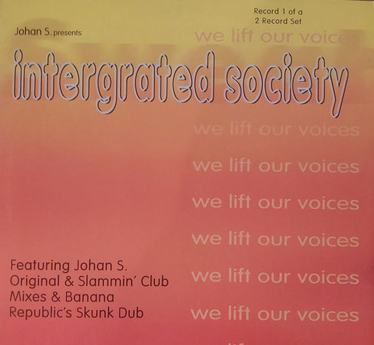 Johan S. Presents Intergrated Society – We Lift Our Voices