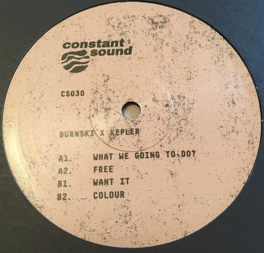 Burnski X Kepler. – What We Going To Do?
