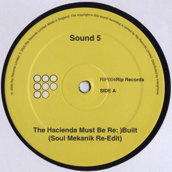 Sound 5 – The Hacienda Must Be Re: )Built