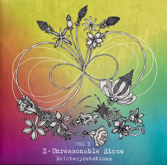 Z – Unreasonable Since (Reinterpretations)