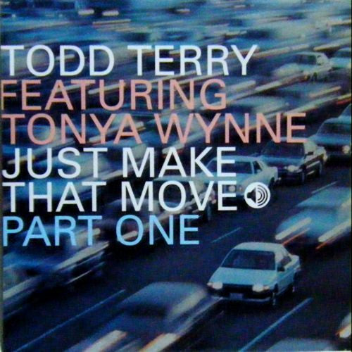 Todd Terry – Just Make That Move (Part One)