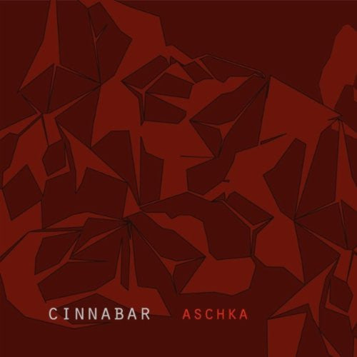 Aschka – Cinnabar