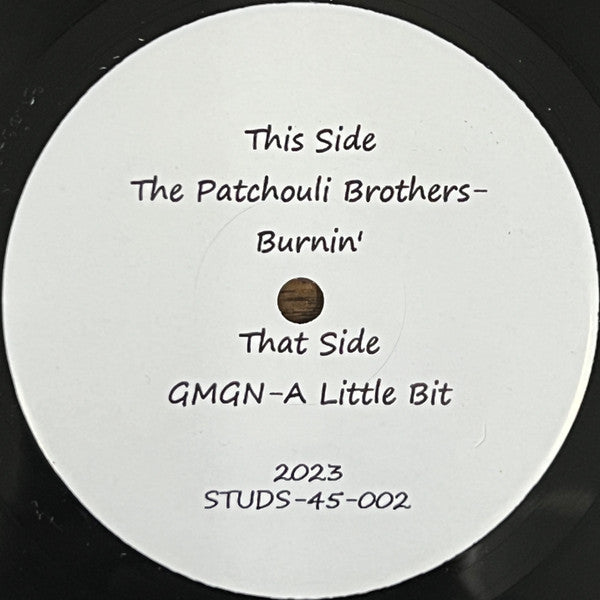 The Patchouli Brothers / GMGN – Burnin' / A Little Bit