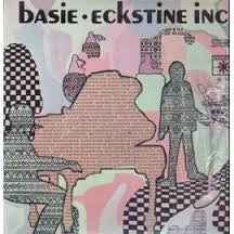 Billy Eckstine and The Count Basie Orchestra – Basie Eckstine Inc