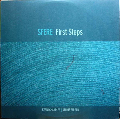 Kerri Chandler | Dennis Ferrer – First Steps