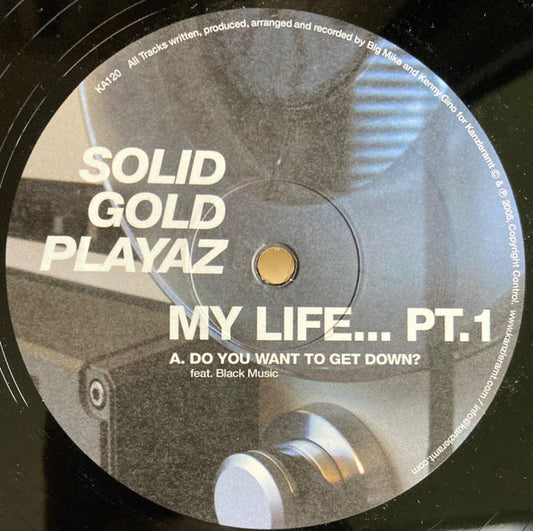 Solid Gold Playaz – My Life... Pt. 01