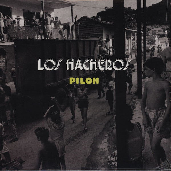 Los Hacheros – Pilon