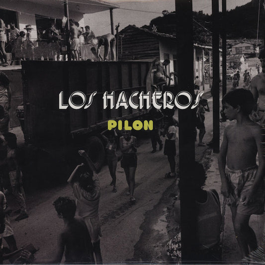 Los Hacheros – Pilon