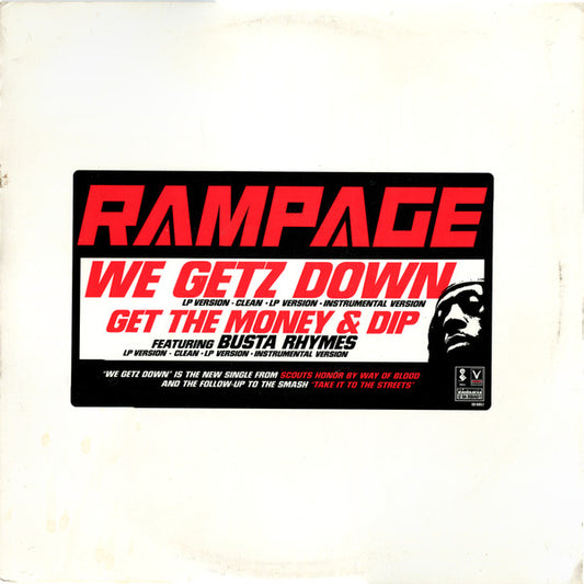 Rampage – We Getz Down / Get The Money And Dip