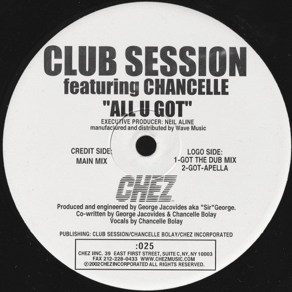 Club Session Featuring Chancelle – All U Got