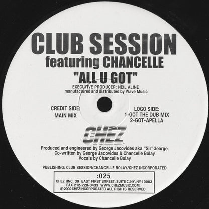 Club Session Featuring Chancelle – All U Got