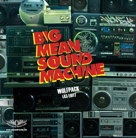 Big Mean Sound Machine / Super Hi-Fi ‎– Wolfpack (45 Edit) / Q Street
