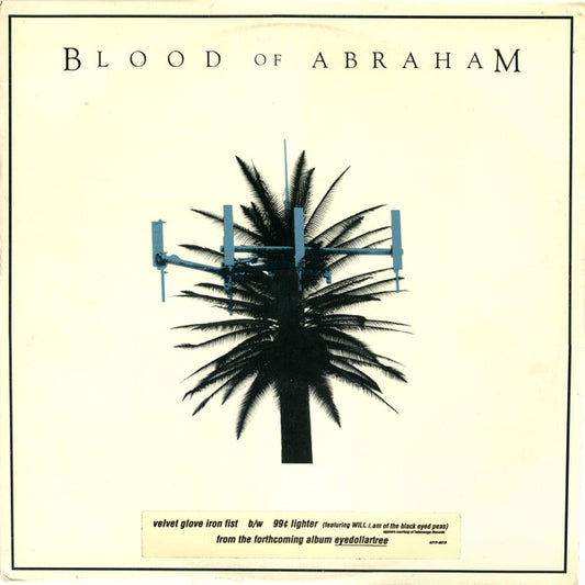 Blood Of Abraham – Velvet Glove Iron Fist / 99¢ Lighter