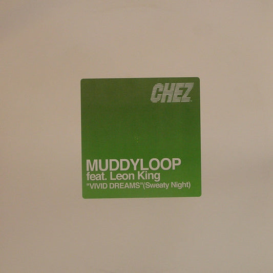 Muddyloop feat. Leon King – Vivid Dreams (Sweaty Night)