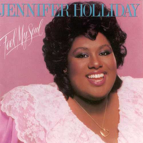 Jennifer Holliday – Feel My Soul