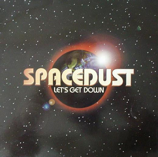 Spacedust - Let's Get Down