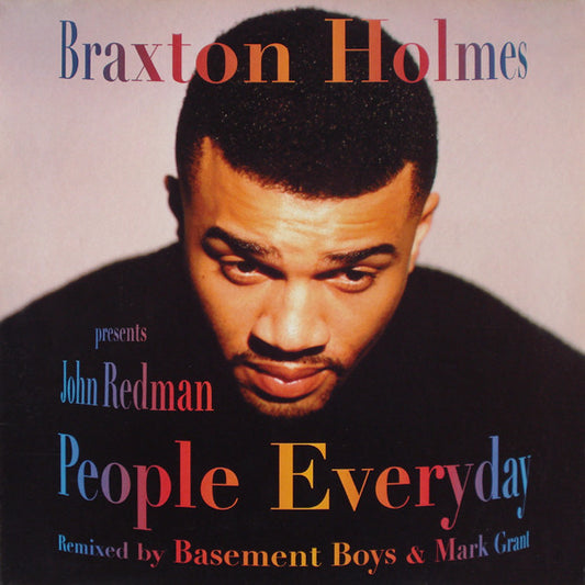 Braxton Holmes Presents John Redman* – People Everyday (Remixes)